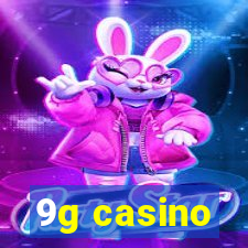 9g casino